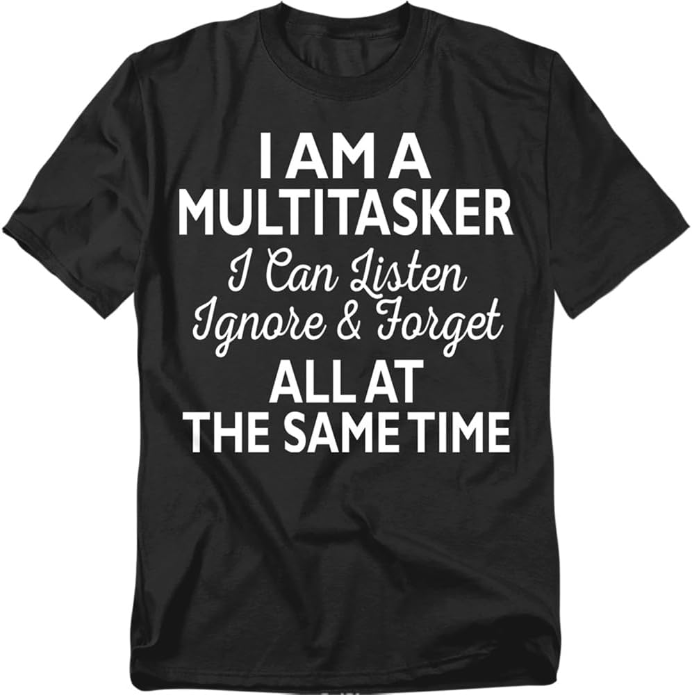 Popfunk I Am a Multitasker T-Shirt – Funny Work Life Humor Tee, Unisex
