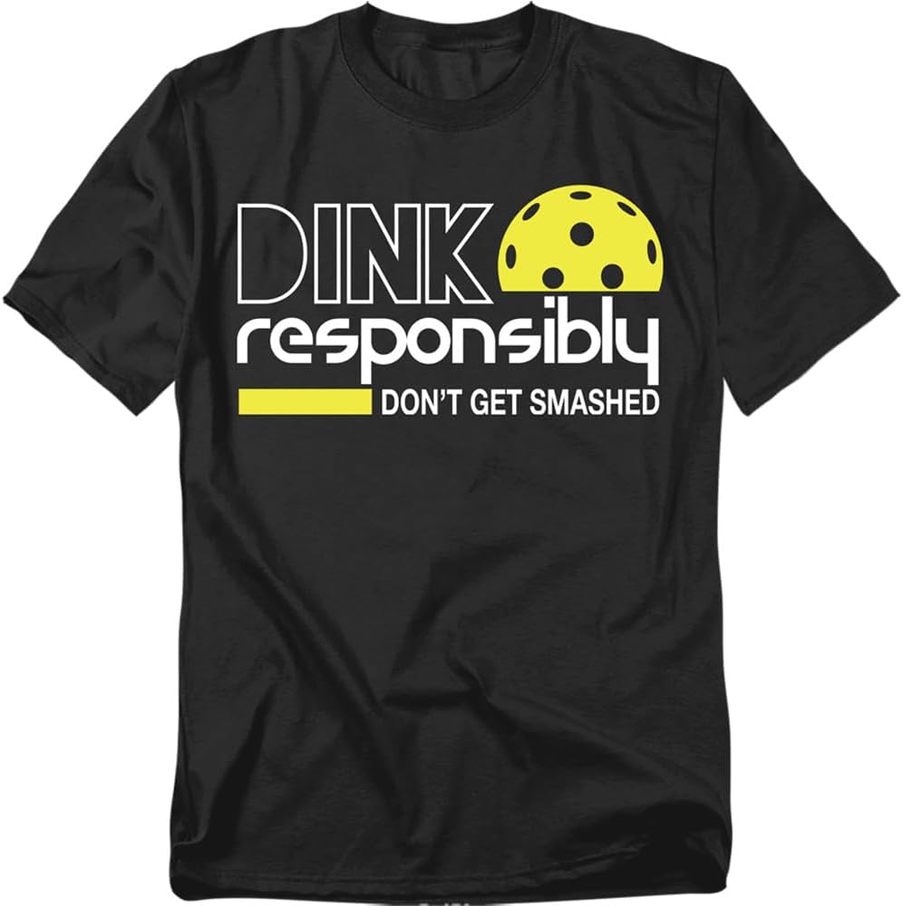 Pickleball Dink Responsibly –, Funny Pickleball Gift T-Shirt, Unisex Shirt