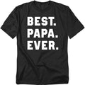 Popfunk Best Papa Ever T Shirt Tee for Men, Unisex Adult