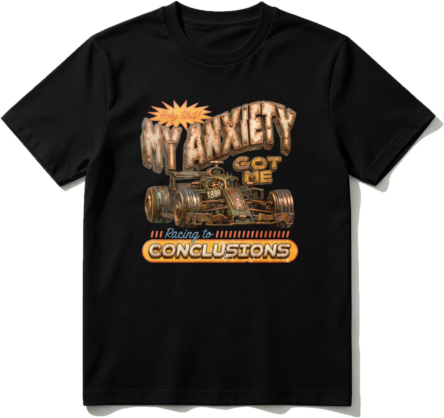 Cotton T-Shirt My Anxiety Got Lie Racing Conclusions Casual Soft Crewneck Top
