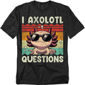 Popfunk I Axolotl Questions T Shirt – Cute Animal Pun Humor Tee for Men or Women, Unisex Adult