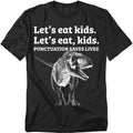 Popfunk Punctuation Saves Lifes T-Rex –, Funny Grammar T-Shirt, Unisex