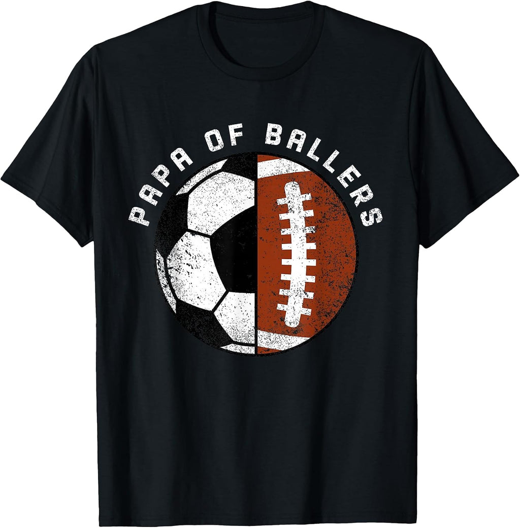 Papa of Ballers Funny Soccer Football Papa T-Shirt