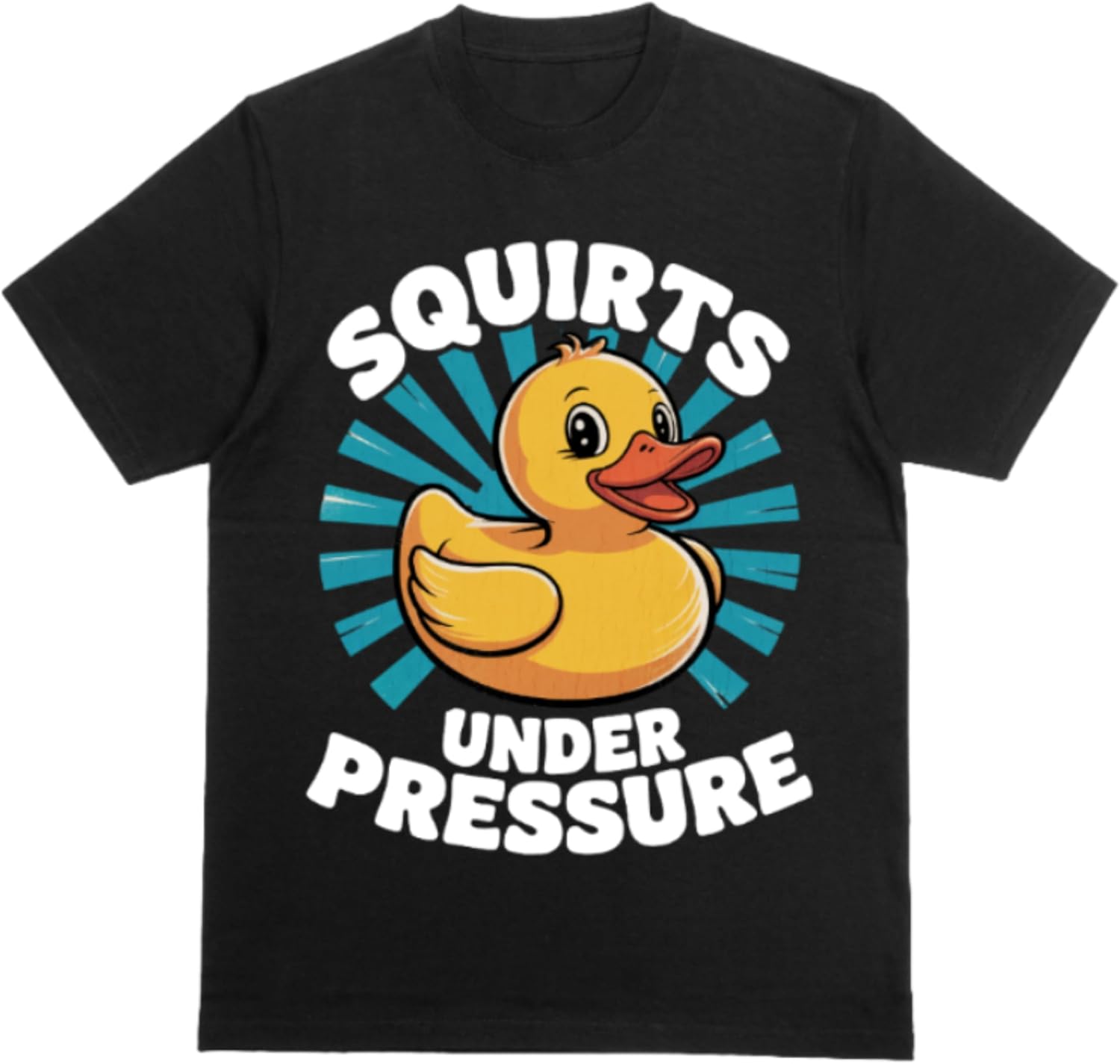 Squirts Under Pressure Funny Duck Tee - Unisex Fit, Novelty T-Shirt, Adult Humor, Inappropriate Gag Gift