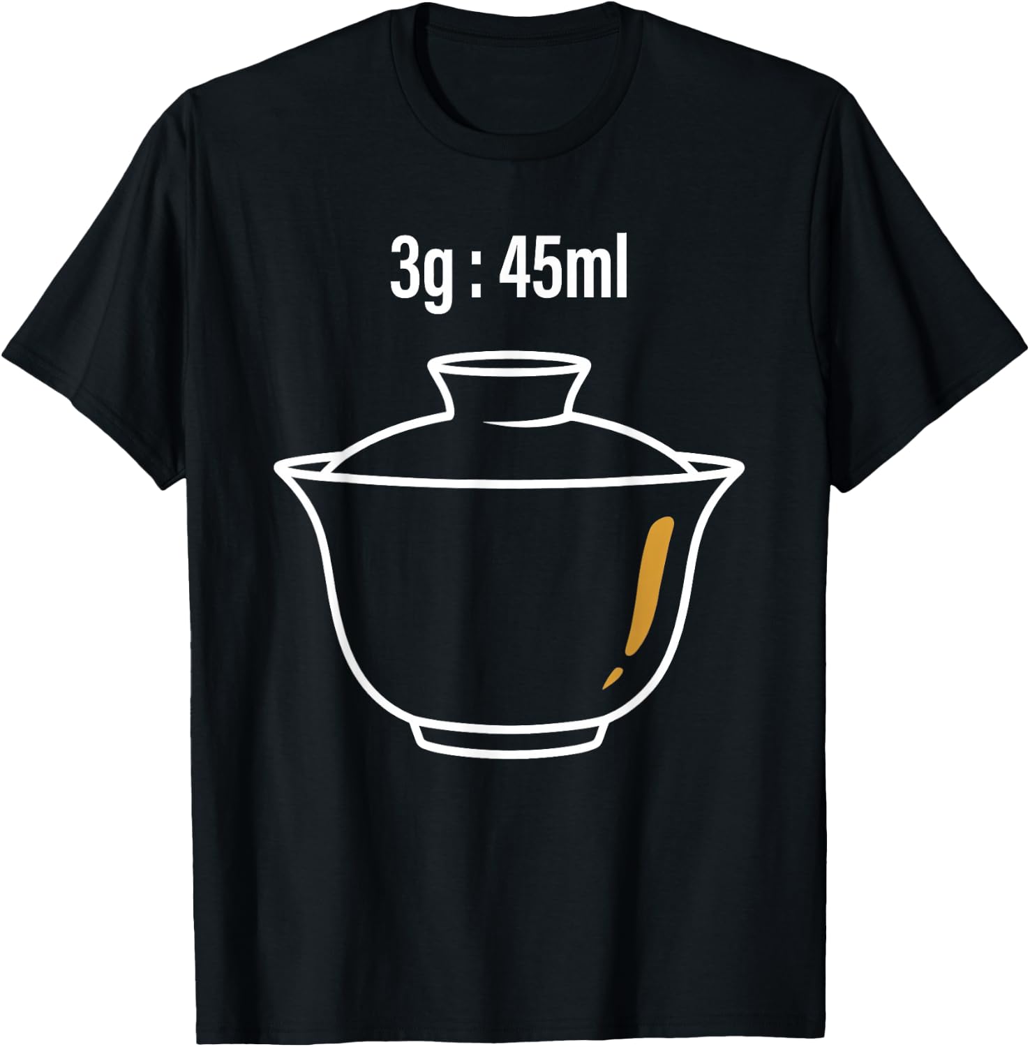 3g 45ml Traditional | Gaiwan Brewing Method T-Shirt