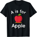 A is for Apple - Toddler Kindergarten Preschool Teacher T-Shirt