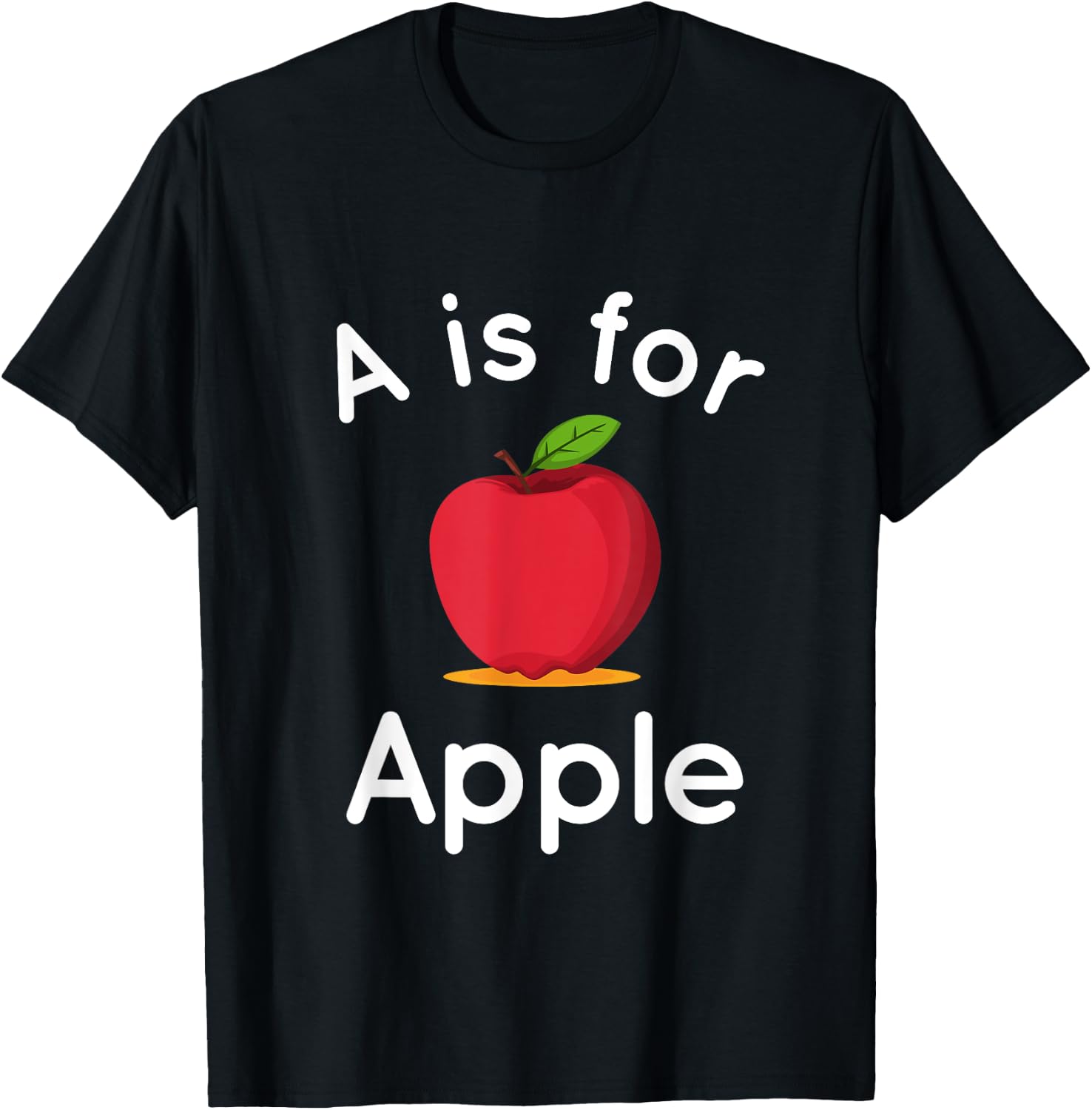A is for Apple - Toddler Kindergarten Preschool Teacher T-Shirt