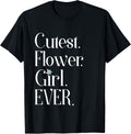Cutest Flower Girl Ever Tshirt T-Shirt