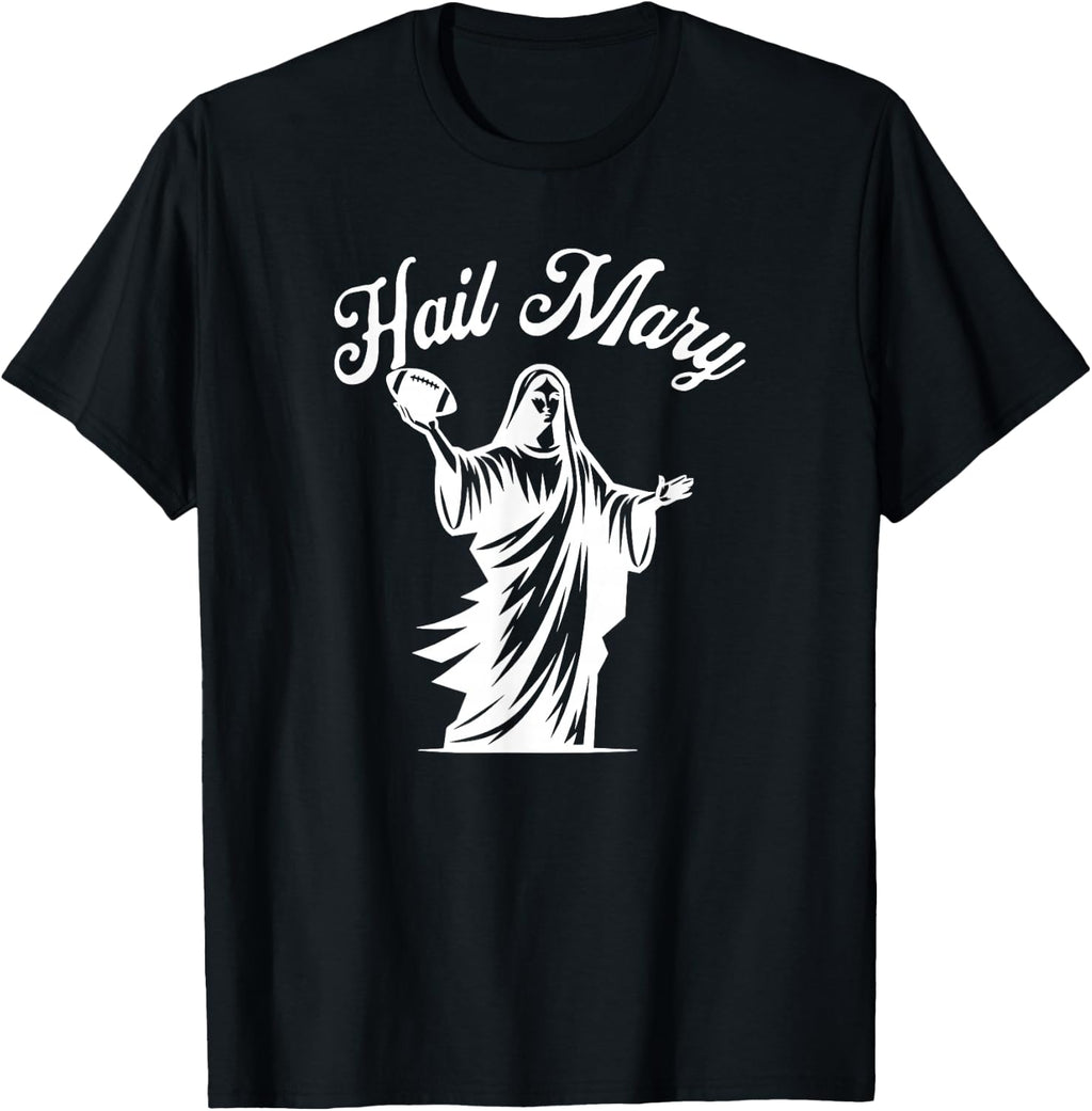 Hail Mary American Football T-Shirt