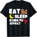 Eat Sleep Kung Fu Repeat Funny Wushu Martial Arts Lover Gift T-Shirt