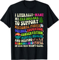 I literally want my tax dollars to go to national parks T-Shirt
