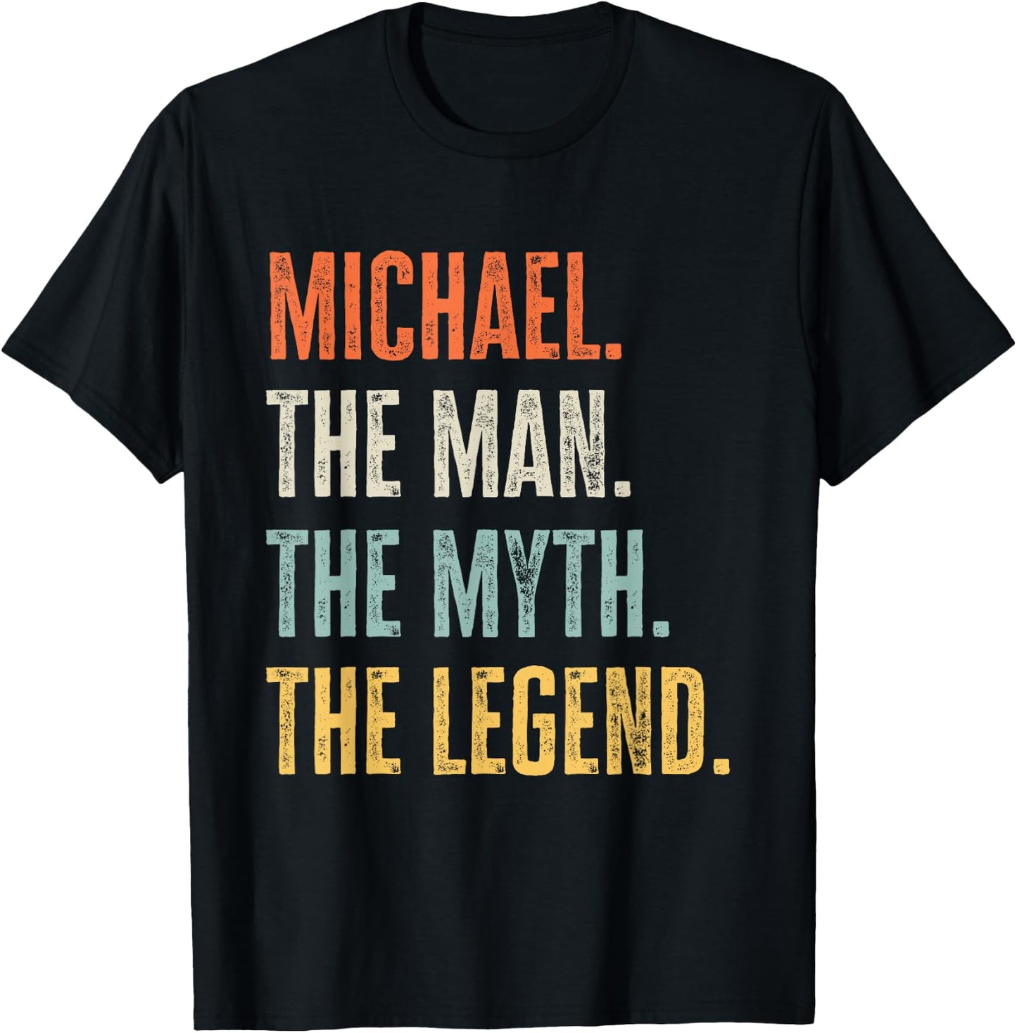 Michael The Best, Man Myth Legend, Funny Best Name Michael T-Shirt