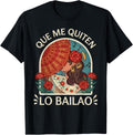 Design that Me Remove Lo Bailao Flamenco Flowers and Fair 2026 T-Shirt