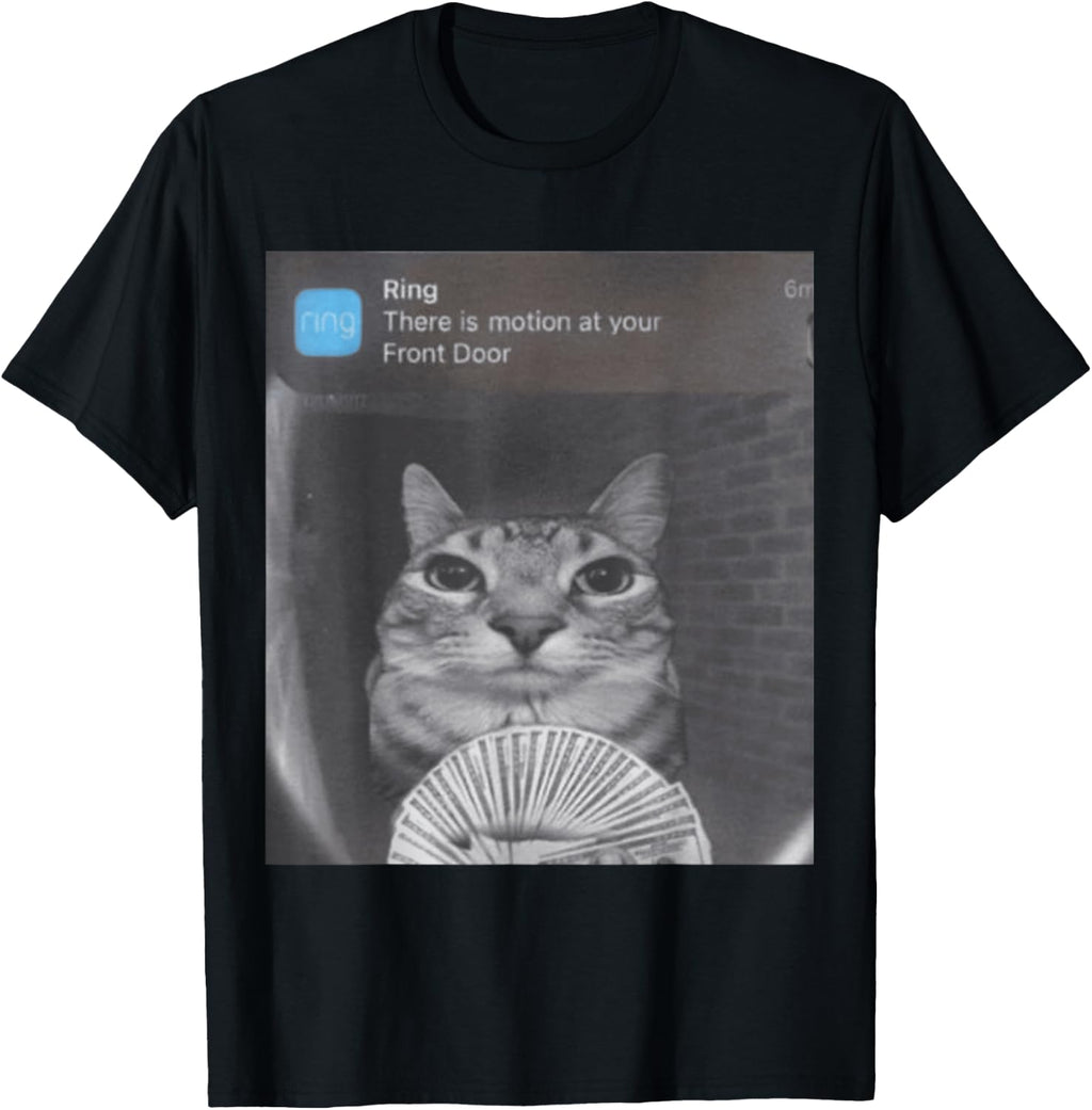 Ring There is Motion at Your Front Door T-Shirt