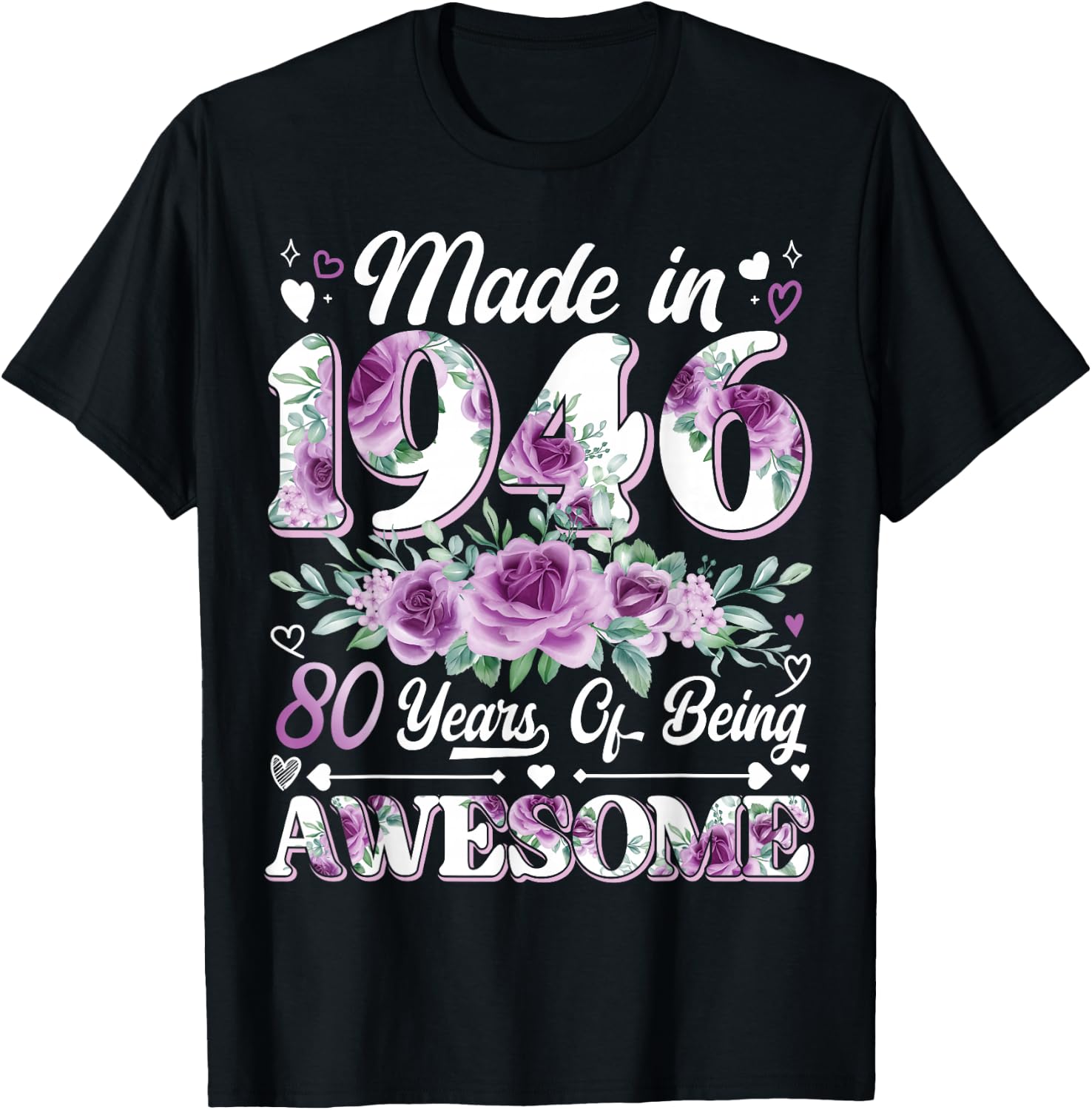 80 Year Old Made in 1946 Floral 80th Birthday Women T-Shirt