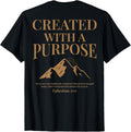 (ON Back) Created with A Purpose Ephesians 2 10 Bible Verse T-Shirt